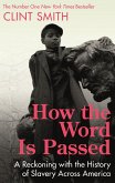 How the Word Is Passed (eBook, ePUB)
