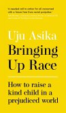 Bringing Up Race (eBook, ePUB)