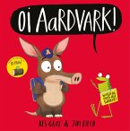 Oi Aardvark! (eBook, ePUB)
