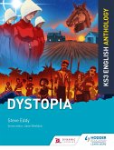 Key Stage 3 English Anthology: Dystopia (eBook, ePUB)