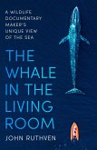 The Whale in the Living Room (eBook, ePUB)
