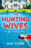 The Hunting Wives (eBook, ePUB)