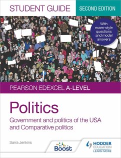 Pearson Edexcel A-level Politics Student Guide 2: Government and Politics of the USA and Comparative Politics Second Edition (eBook, ePUB) - Jenkins, Sarra; Colclough, Andrew