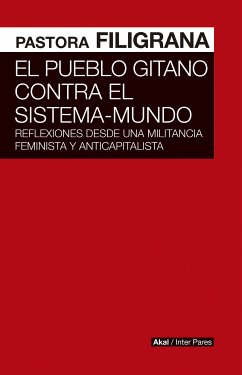 El pueblo gitano contra el Sistema-Mundo (eBook, ePUB) - Filigrana, Pastora