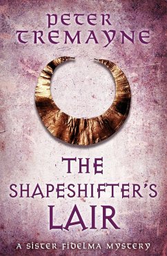 The Shapeshifter's Lair (Sister Fidelma Mysteries Book 31) (eBook, ePUB) - Tremayne, Peter
