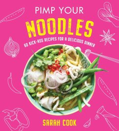 Pimp Your Noodles (eBook, ePUB) - Cook, Sarah