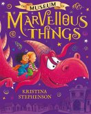 The Museum of Marvellous Things (eBook, ePUB)