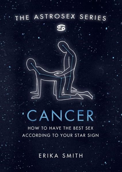 Astrosex: Cancer (eBook, ePUB)