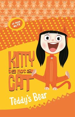 Cover Kitty is not a Cat: Teddy's Bear (eBook, ePUB)