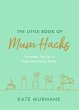 The Little Book of Mum Hacks (eBook,... - Bild 1