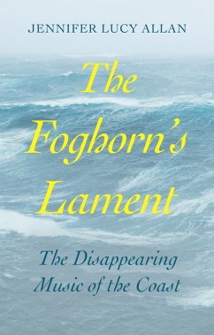 The Foghorn's Lament (eBook, ePUB) - Allan, Jennifer Lucy