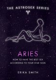 Astrosex: Aries (eBook, ePUB)
