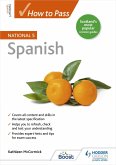 How to Pass National 5 Spanish (eBook, ePUB) How to Pass National 5 Spanish (eBook, ePUB)