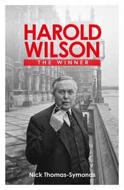 Harold Wilson (eBook, ePUB) - Thomas-Symonds, Nick
