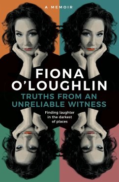 Truths from an Unreliable Witness (eBook, ePUB) - O'Loughlin, Fiona