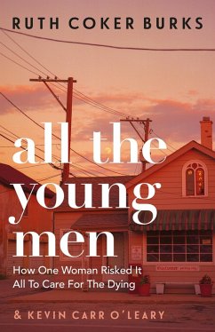 All the Young Men (eBook, ePUB) - Burks, Ruth Coker