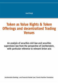 Les Tokens comme Droits de Valeur & Offres de Tokens et Centres Commerciaux Décentralisés (eBook, ePUB)