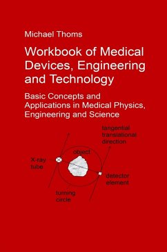 Workbook of Medical Devices, Engineering and Technology (eBook, ePUB) - Thoms, Michael