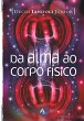 Da alma ao corpo físico (eBook, ePUB) - Bild 1
