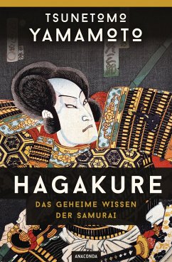 Hagakure - Das geheime Wissen der Samurai - Tsunetomo, Yamamoto