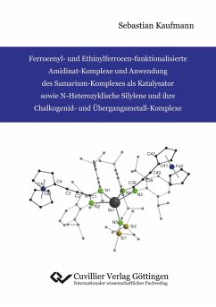 Ferrocenyl- und Ethinylferrocen-funktionalisierte Amidinat-Komplexe und Anwendung des Samarium-Komplexes als Katalysator sowie N-Heterozyklische Silylene und ihre Chalkogenid- und Übergangsmetall-Komplexe - Kaufmann, Sebastian