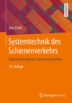 Systemtechnik des Schienenverkehrs - Pachl, Jörn