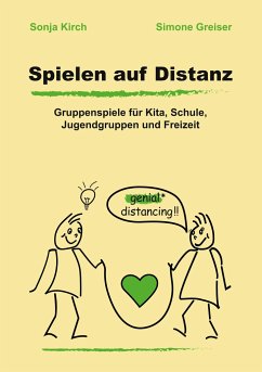 Spielen auf Distanz - Kirch, Sonja;Greiser, Simone