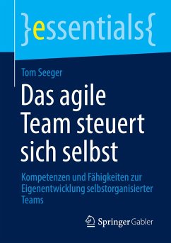 Das agile Team steuert sich selbst - Seeger, Tom