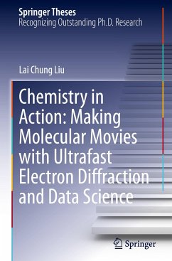 Chemistry in Action: Making Molecular Movies with Ultrafast Electron Diffraction and Data Science - Liu, Lai Chung