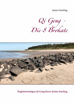 Qi Gong - Die 8 Brokate - Isterling, Janine