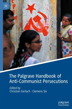 The Palgrave Handbook of Anti-Communist Persecutions