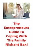 The Entrepreneurs Guide To Coping With The Family