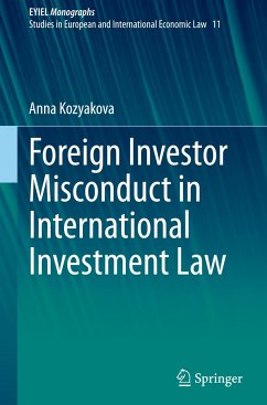 Foreign Investor Misconduct in International Investment Law - Kozyakova, Anna