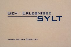 Seh · Erlebnisse · Sylt - Schilling, Frank Walter