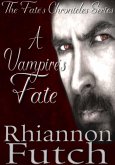 A Vampire's Fate (Fate's Chronicles, #1) (eBook, ePUB)