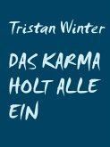 Das Karma holt alle ein (eBook, ePUB)