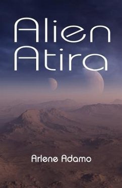 Alien Atira (eBook, ePUB) - Adamo, Arlene