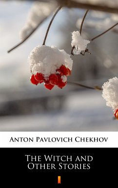 The Witch and Other Stories (eBook, ePUB) - Chekhov, Anton Pavlovich