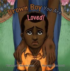 Brown Boy You Are Loved (eBook, ePUB) - Tyaire, Shareeda