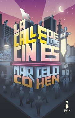 La calle de los cines (eBook, ePUB) - Cohen, Marcelo