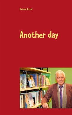 Another day (eBook, ePUB) - Dressel, Dietmar