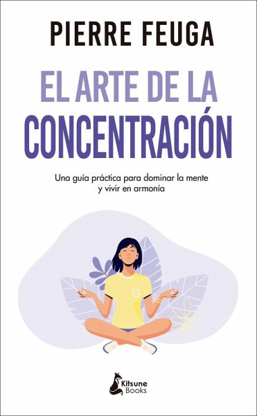 El arte de la concentración (eBook, ePUB) El arte de la concentración (eBook, ePUB)