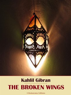 The Broken Wings (eBook, ePUB) - Gibran, Kahlil