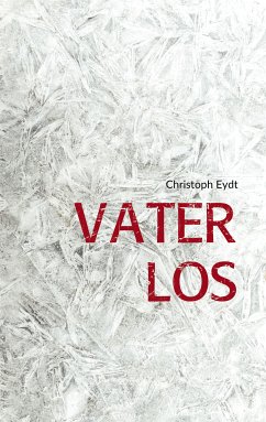 Vater Los (eBook, ePUB) - Eydt, Christoph
