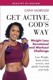 Get Active, God's Way: Weight Loss Devotional and Workout Challenge (eBook, ePUB)
