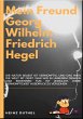 MEIN FREUND GEORG WILHELM FRIEDRICH... - Bild 1