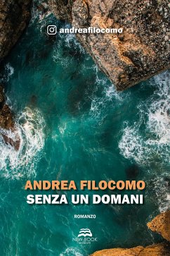 Senza un domani (eBook, ePUB) - Filocomo, Andrea