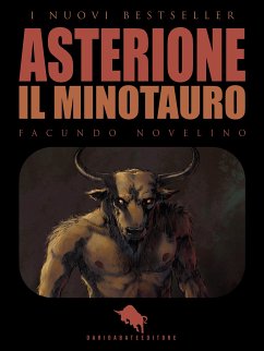 Asterione il Minotauro (eBook, PDF) - Novelino, Facundo