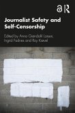 Journalist Safety and Self-Censorship (eBook, ePUB)