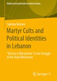 Martyr Cults and Political Identities in Lebanon (eBook, PDF)